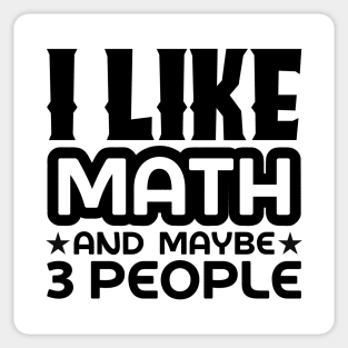 I like math and maybe 3 people Sticker